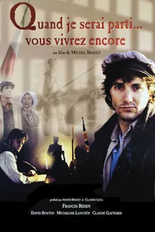 Quand je serai parti... vous vivrez encore постер