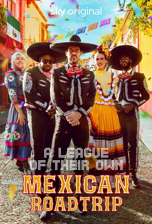 A League of Their Own: Mexican Road Trip постер