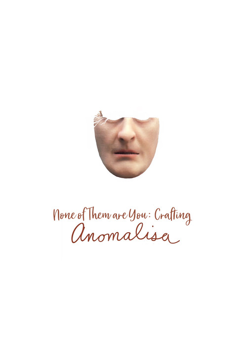 None of Them Are You: Crafting Anomalisa постер