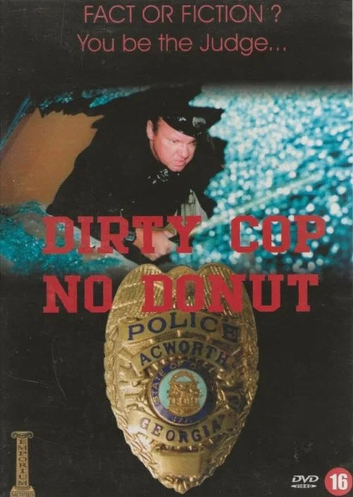 Dirty Cop No Donut постер