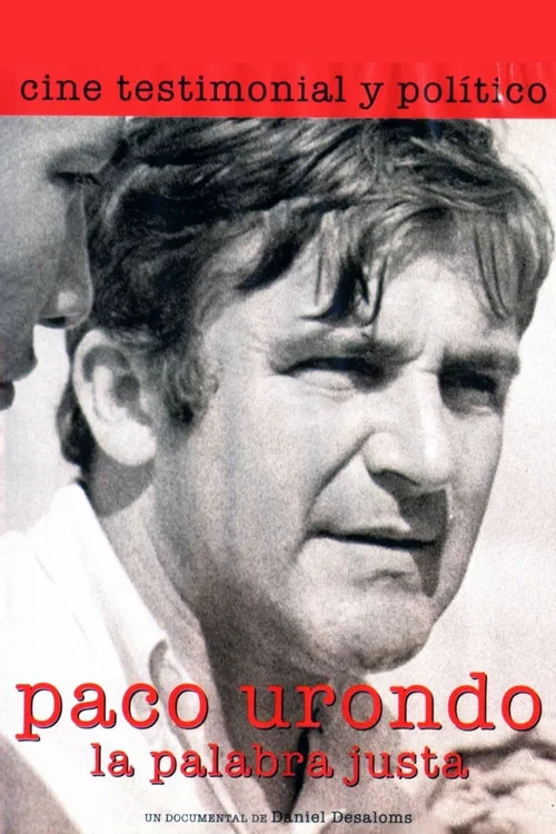 Paco Urondo, la palabra justa постер