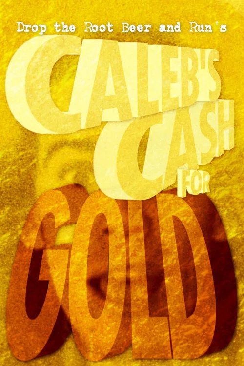 Caleb's Cash for Gold постер