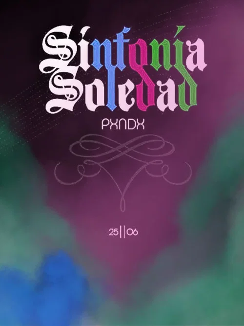PXNDX - Sinfonía Soledad постер