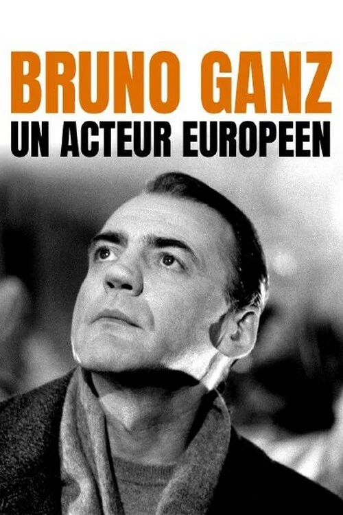 Bruno Ganz - Ein europäischer Schauspieler постер
