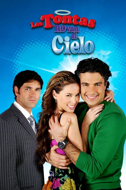 Las Tontas No Van al Cielo постер