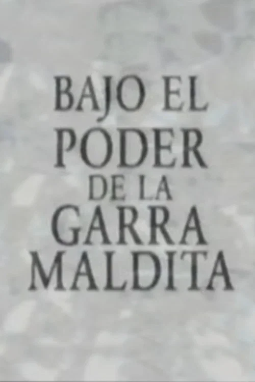 Bajo el poder de la garra maldita постер