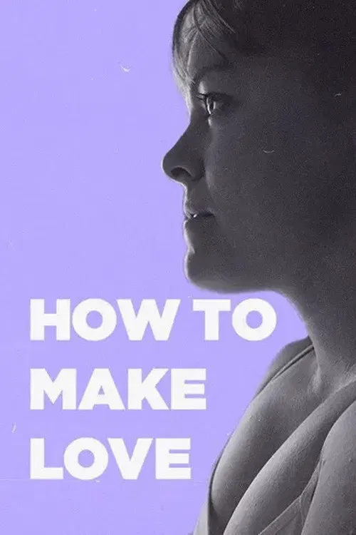 How to Make Love постер