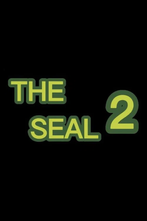 The Seal Movie 2 постер