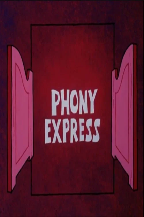 Phony Express постер
