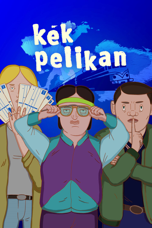 Kék Pelikan постер