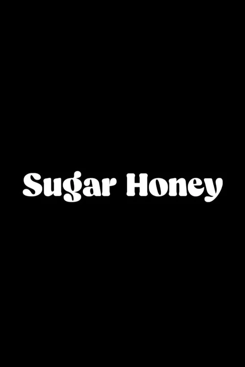 Sugar Honey постер