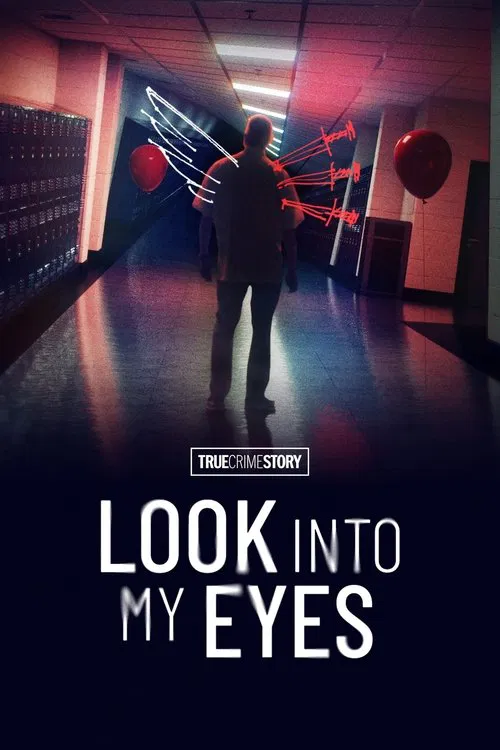 True Crime Story: Look Into My Eyes постер