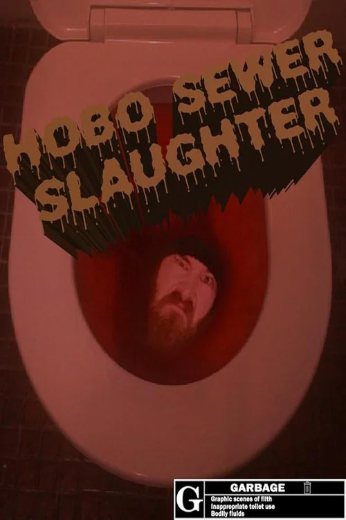 Hobo Sewer Slaughter постер