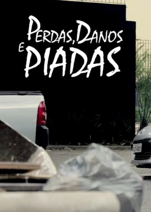 Perdas, Danos & Piadas Melancólicas постер