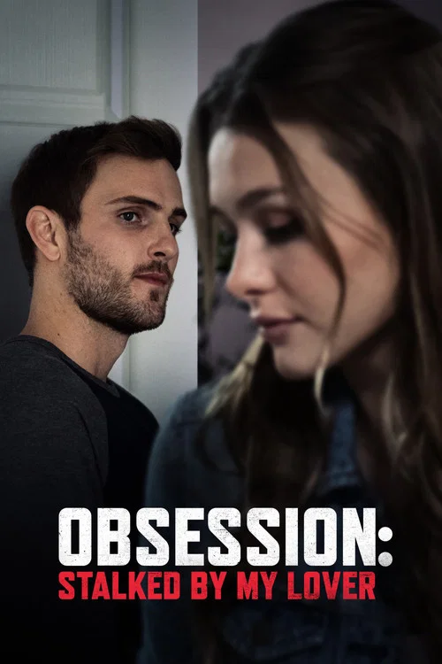 Obsession: Stalked by My Lover постер
