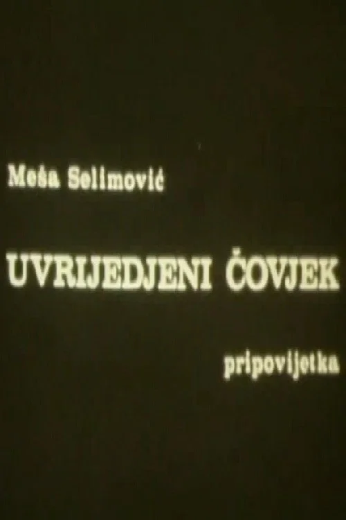 Uvrijeđeni čovjek постер