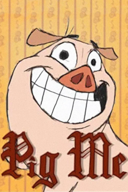 Pig Me постер
