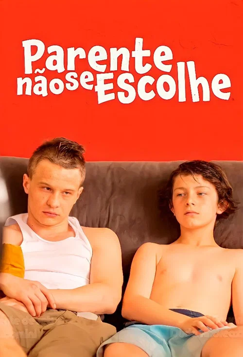 Parente Não se Escolhe постер