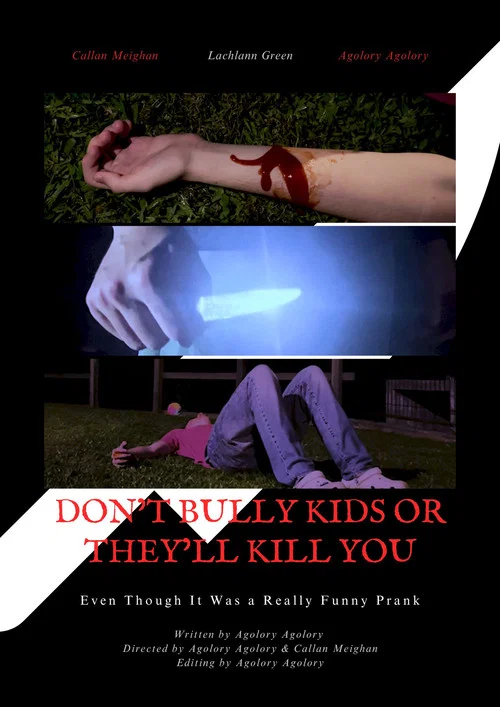 Don't Bully Kids Or They'll Kill You постер