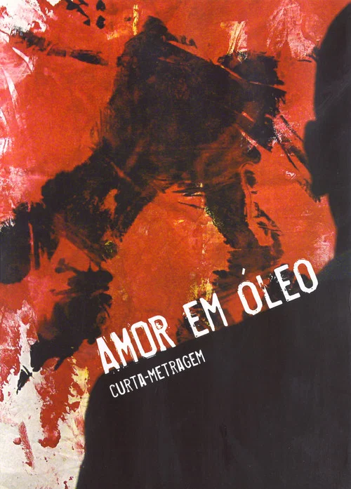Amor em Óleo постер