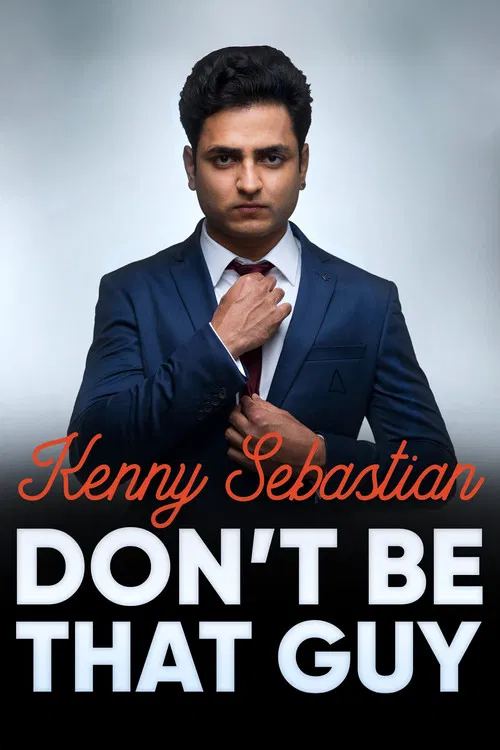 Kenny Sebastian: Don't Be That Guy постер