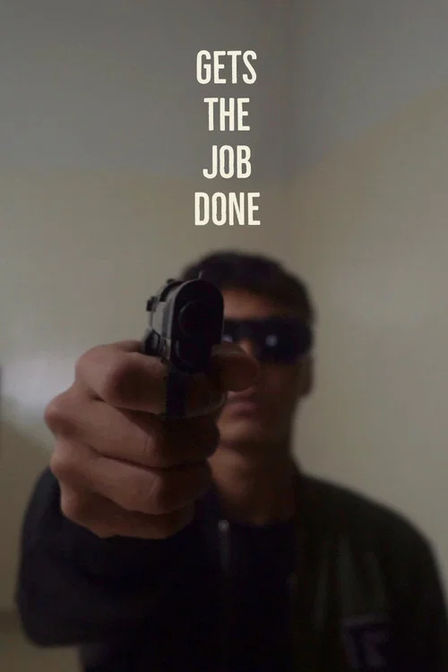 Gets The Job Done постер