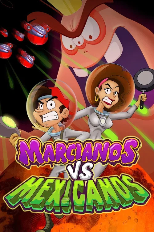 Marcianos vs Mexicanos постер