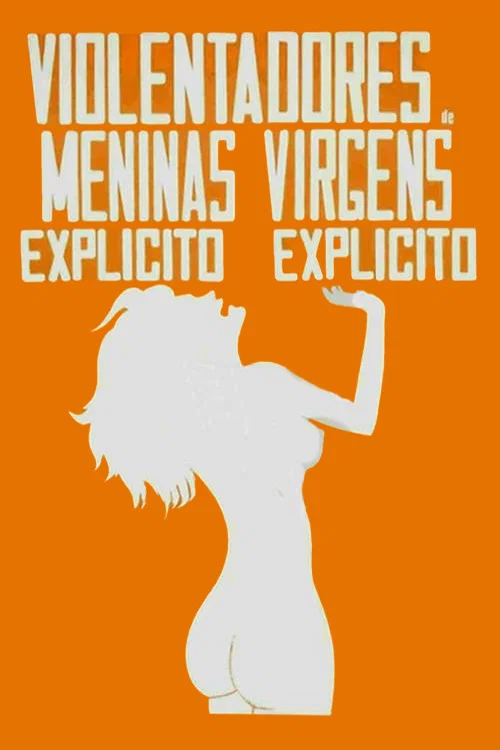Os Violentadores de Meninas Virgens постер