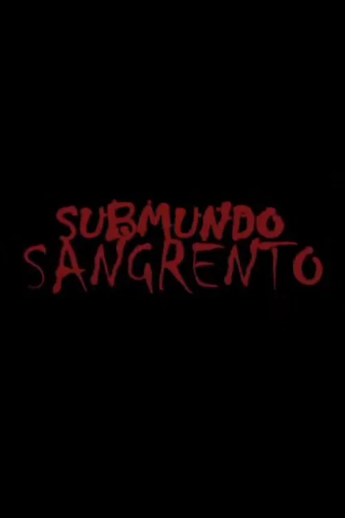 Submundo Sangrento постер