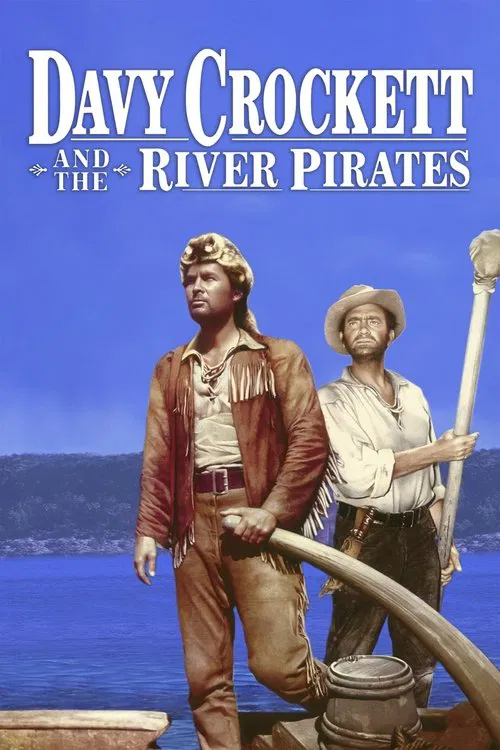 Davy Crockett and the River Pirates постер