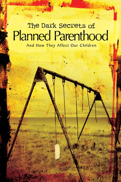 The Dark Secrets of Planned Parenthood постер