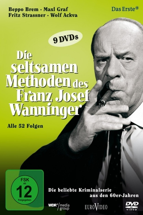 Die seltsamen Methoden des Franz Josef Wanninger постер