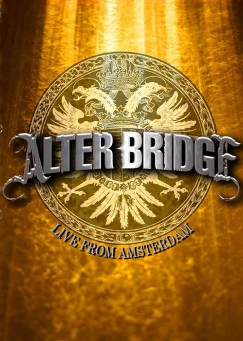 Alter Bridge - Live from Amsterdam постер