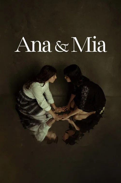 Ana & Mia постер