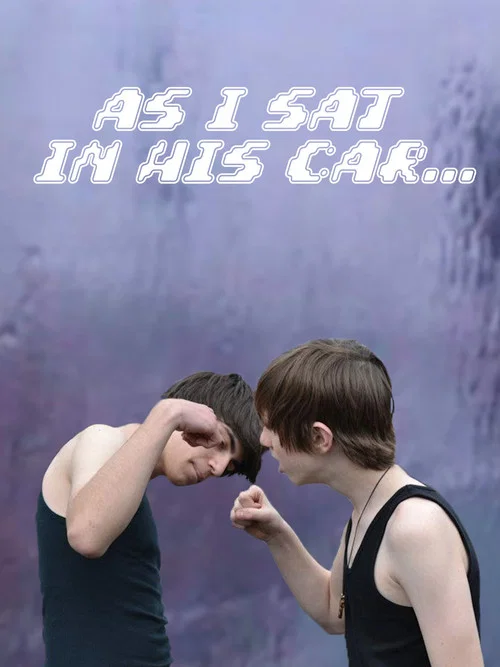 As I Sat in His Car... постер