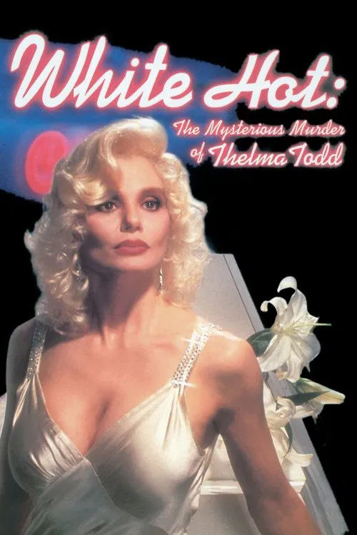 White Hot: The Mysterious Murder of Thelma Todd постер