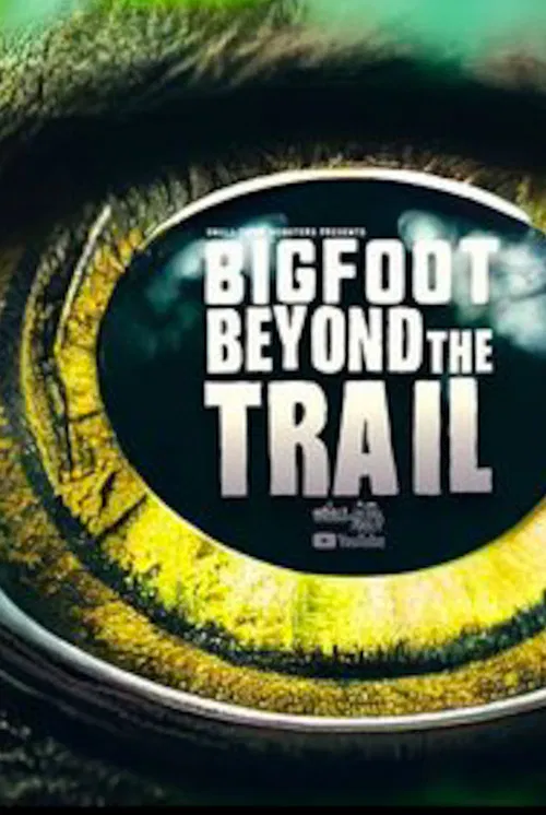 Bigfoot Beyond the Trail постер