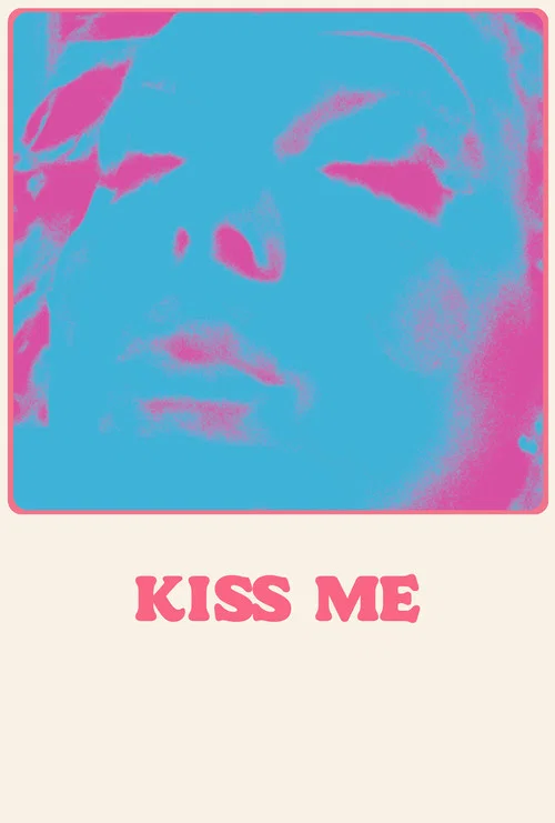 Kiss Me постер