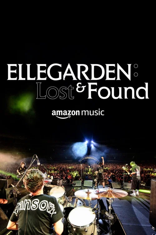ELLEGARDEN : Lost & Found постер