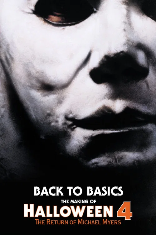 Back to Basics: The Making of Halloween 4 постер