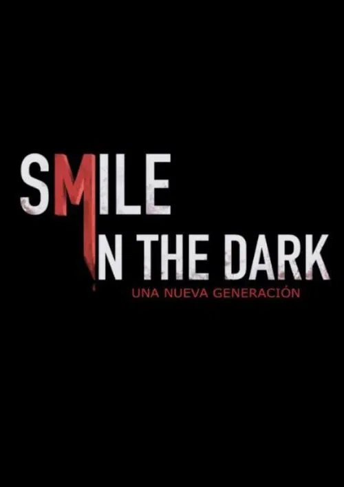Smile in the dark постер