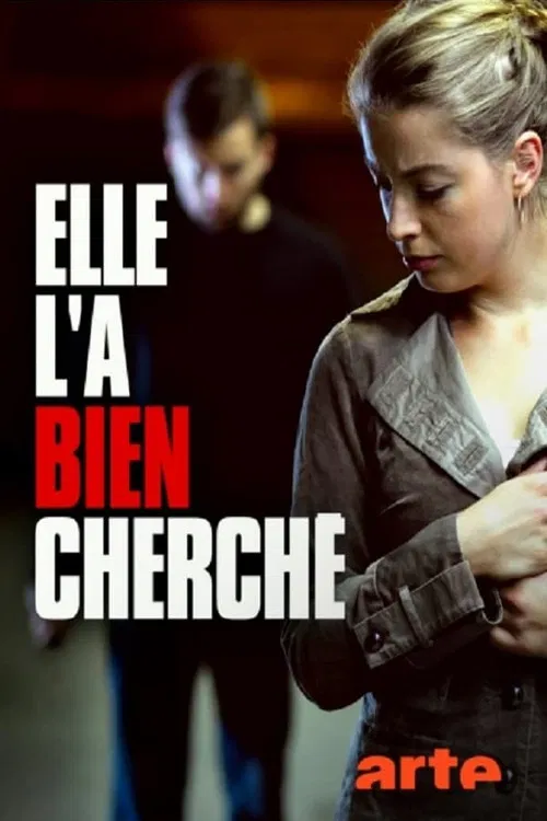 Elle l'a bien cherché постер