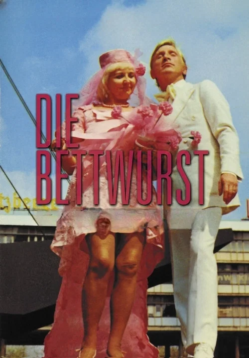 Die Bettwurst постер
