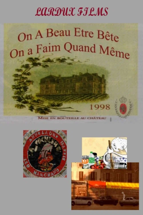 On a beau être bête, on a faim quand même постер