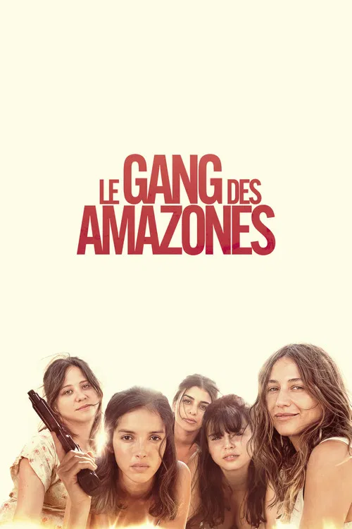 Le Gang des Amazones постер