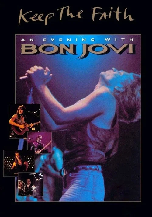Keep the Faith: An Evening with Bon Jovi постер