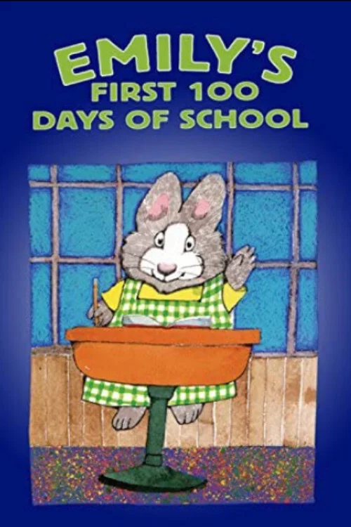 Emily's First 100 Days of School постер