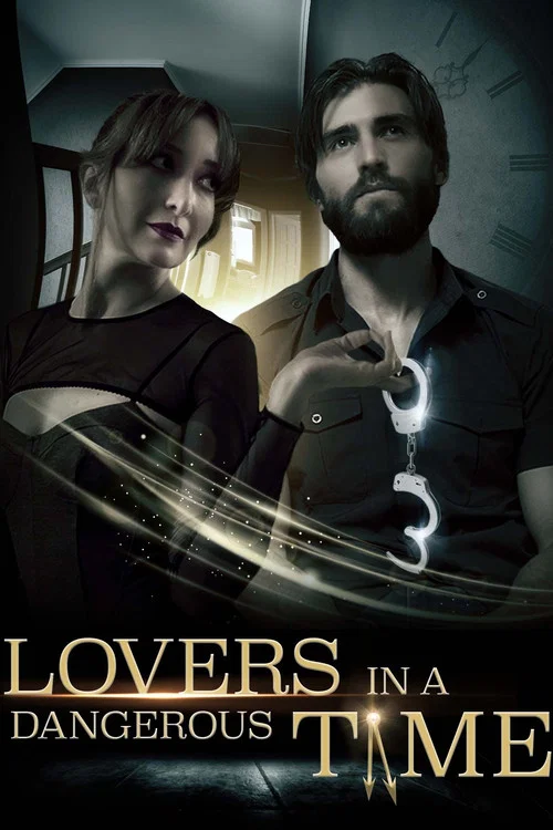 Lovers in a Dangerous Time постер