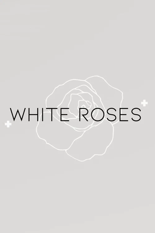 White Roses постер