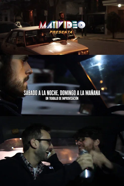 Sábado a la noche, domingo a la mañana постер